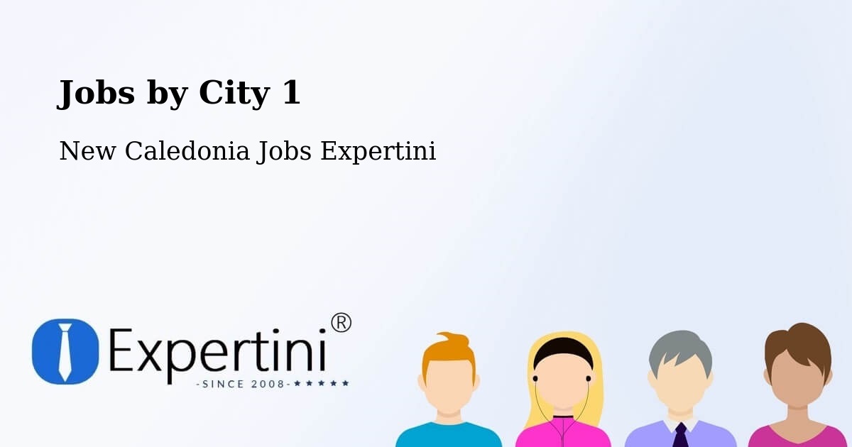 City Jobs in New Caledonia - Expertini