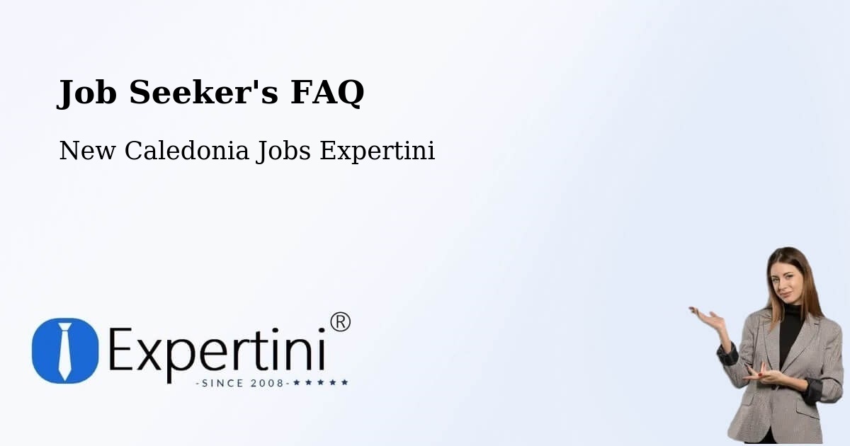 Job Seeker FAQ – La Coulée - New Caledonia Jobs Expertini